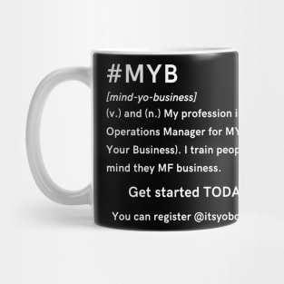 MYB Mind Your Business Black Mug